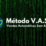 Metodo V.A.S.A. - Vendas Automaticas Sem Anunciar